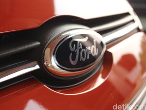 Pesan Berantai dari Ford: Takkan Tutup Sebelum Tunjuk Pihak Ketiga
