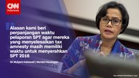 Sri Mulyani Beberkan Alasan Perpanjang Waktu Pelaporan SPT