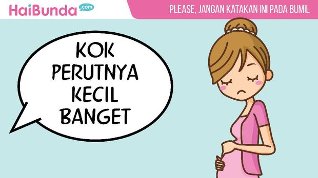 Please Jangan Katakan Ini Pada Bumil