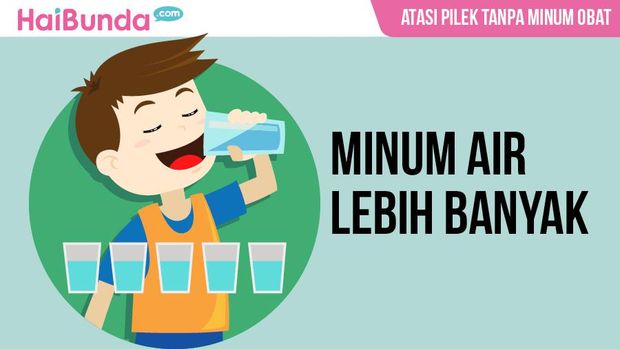 Perbanyak minum air/