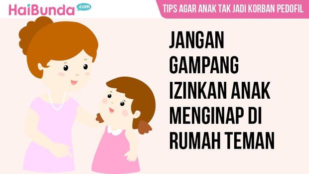 Tips Agar Anak Tak Jadi Korban Pedofil