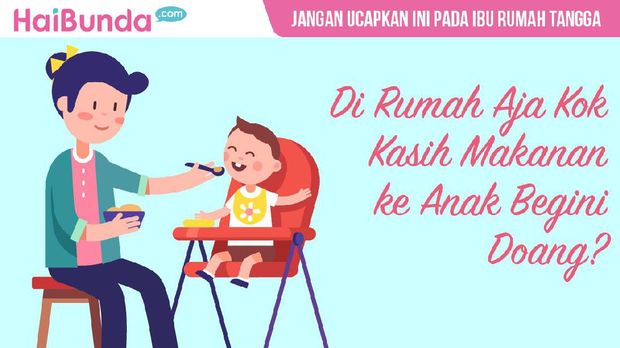 Jangan katakan kalimat ini pada ibu rumah tangga/