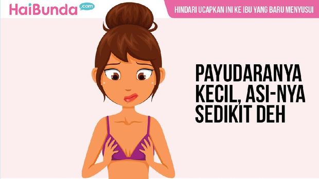 Ucapan terlarang untuk ibu yang baru menyusui/