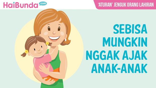 Aturan menjenguk ibu yang baru melahirkan/